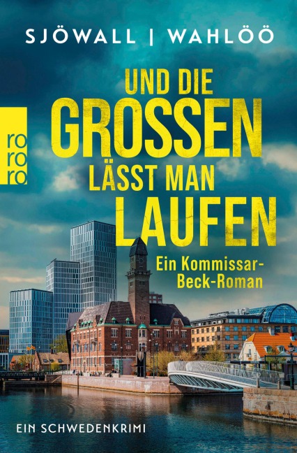 Und die Großen lässt man laufen: Ein Kommissar-Beck-Roman - Maj Sjöwall, Per Wahlöö