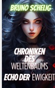Cover-Bild zum Titel 'Echo der Ewigkeit' von 'Bruno Schelig'