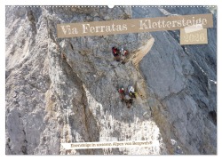 Cover-Bild zum Titel 'Via Ferratas - Klettersteige (Wandkalender 2026 DIN A2 quer), CALVENDO Monatskalender' von 'Barbara Esser'