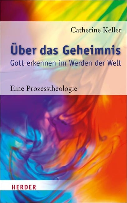 Über das Geheimnis - Catherine Keller