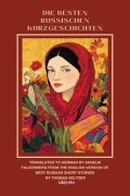 Cover-Bild zum Titel 'DIE BESTEN RUSSISCHEN KURZGESCHICHTEN | German Version of Best Russian Short Stories' von 'Thomas Seltzer'