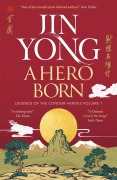 Cover-Bild zum Titel 'A Hero Born' von 'Jin Yong'