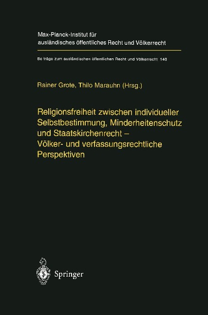 Religionsfreiheit zwischen individueller Selbstbestimmung, Minderheitenschutz und Staatskirchenrecht - Völker- und verfassungsrechtliche Perspektiven - 