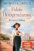 Palais Heiligendamm - Ein neuer Anfang - Michaela Grünig