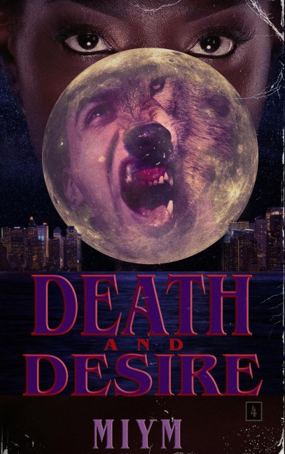 Death and Desire (A world of Blood and Beauty, #2) - Miym