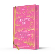 Cover-Bild zum Titel 'Believe Me. Special Collectors Edition' von 'Tahereh Mafi'