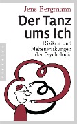Cover-Bild zum Titel 'Der Tanz ums Ich' von 'Jens Bergmann'