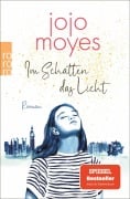 Cover-Bild zum Titel 'Im Schatten das Licht' von 'Jojo Moyes'