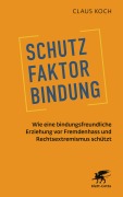 Cover-Bild zum Titel 'Schutzfaktor Bindung' von 'Claus Koch'
