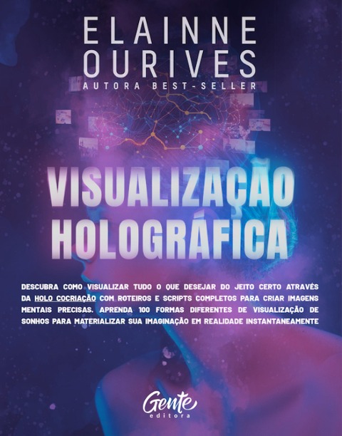 Visualização holográfica - Elainne Ourives