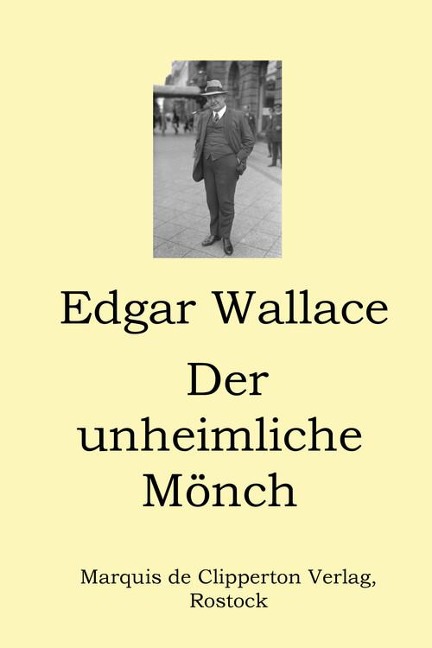 Der unheimliche Mönch - Edgar Wallace