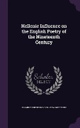 Cover-Bild zum Titel 'Hellenic Influence on the English Poetry of the Nineteenth Century' von 'Johanna Frederika Cornelia Gutteling'