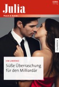 Cover-Bild zum Titel 'Süße Überraschung für den Milliardär' von 'Kim Lawrence'