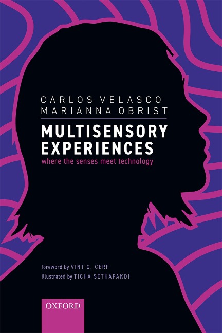 Multisensory Experiences - Carlos Velasco, Marianna Obrist