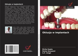 Cover-Bild zum Titel 'Okluzja w implantach' von 'Richa Gupta, Roma Goswami, S. P. Singh'