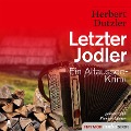 Letzter Jodler - Herbert Dutzler