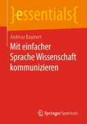 Cover-Bild zum Titel 'Mit einfacher Sprache Wissenschaft kommunizieren' von 'Andreas Baumert'