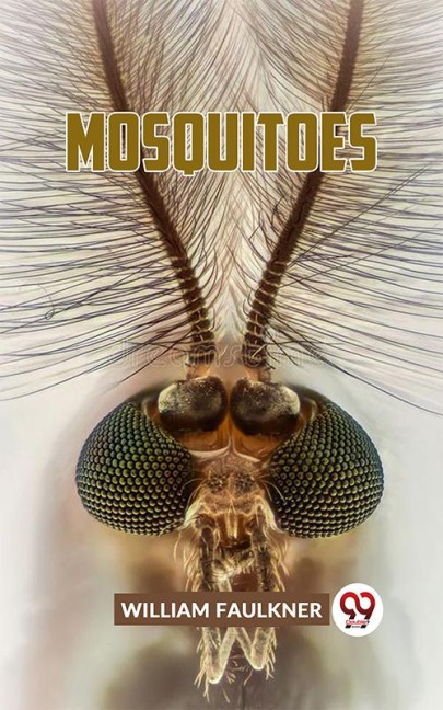 Mosquitoes - William Faulkner