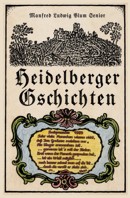 Heidelberger Gschichten - Manfred Ludwig Blum Senior