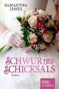Cover-Bild zum Titel 'Schwur des Schicksals' von 'Samantha James'