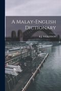 Cover-Bild zum Titel 'A Malay-english Dictionary' von 'R. J. Wilkinson'