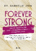 Cover-Bild zum Titel 'Forever Strong' von 'Gabrielle Lyon'