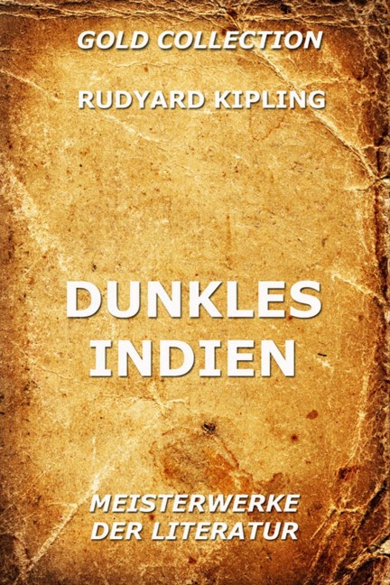 Dunkles Indien - Rudyard Kipling
