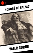 Cover-Bild zum Titel 'Vater Goriot' von 'Honoré de Balzac'