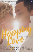 Hopping Love: Romantic Easter Flash Fiction - Gen Ryan, Natalina Reis, Eva King, Lindsay Detwiler