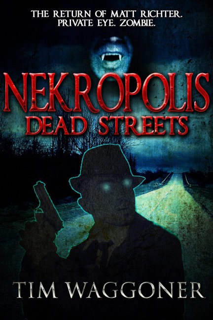 Nekropolis: Dead Streets - Tim Waggoner