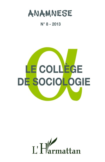 Le collège de sociologie - Collectif