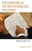 Cover-Bild zum Titel 'Speechwriting in the Institutionalized Presidency' von 'Kenneth Collier'