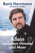 Cover-Bild zum Titel 'Allein zwischen Himmel und Meer' von 'Boris Herrmann, Andreas Wolfers'