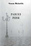 Cover-Bild zum Titel 'Parole perse' von 'Simone Malacrida'
