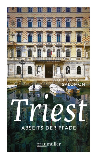 Triest abseits der Pfade - Wolfgang Salomon
