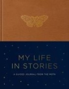 Cover-Bild zum Titel 'My Life in Stories' von 'The Moth'