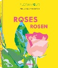 Cover-Bild zum Titel 'Floramour: Roses / Rosen' von 'Anja Klaffenbach'