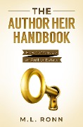 The Author Heir Handbook (Author Level Up, #18) - M. L. Ronn