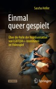 Cover-Bild zum Titel 'Einmal queer gespielt' von 'Sascha Heller'