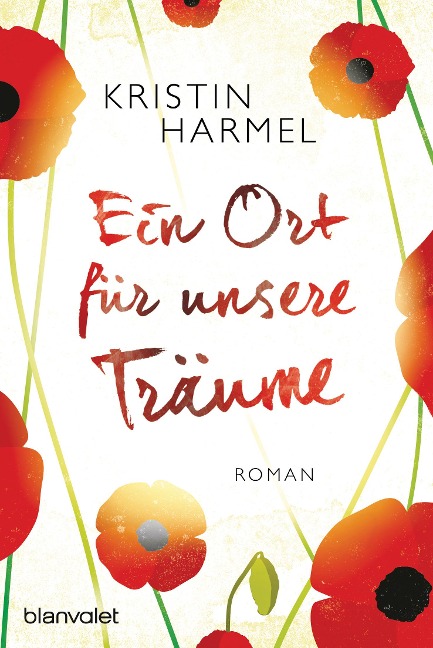 Ein Ort für unsere Träume - Kristin Harmel