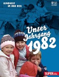 Unser Jahrgang 1982 - 