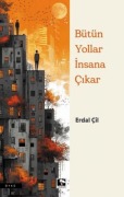 Cover-Bild zum Titel 'Bütün Yollar Insana Cikar' von 'Erdal Cil'