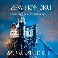 Zew Honoru (Ksi¿ga 4 Kr¿gu Czarnoksi¿¿nika) - Morgan Rice