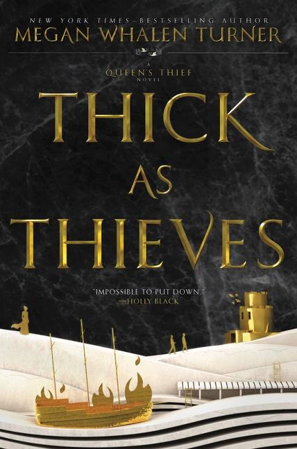 Thick as Thieves - Megan Whalen Turner