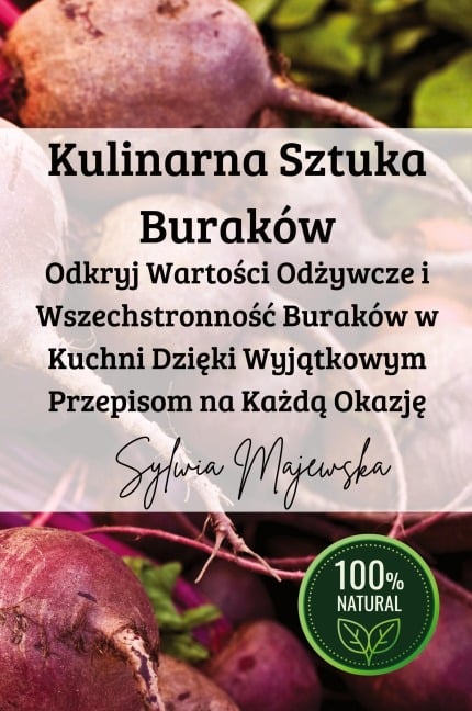 Kulinarna Sztuka Buraków - Sylwia Majewska