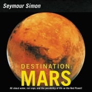 Cover-Bild zum Titel 'Destination: Mars' von 'Seymour Simon'