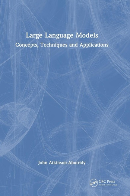 Large Language Models - John Atkinson-Abutridy