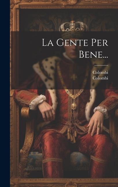 La Gente Per Bene... - 