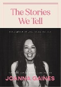 Cover-Bild zum Titel 'The Stories We Tell' von 'Joanna Gaines'