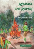 Cover-Bild zum Titel 'Mamma che Rover! Storie, racconti e visioni da un campo scout' von ''